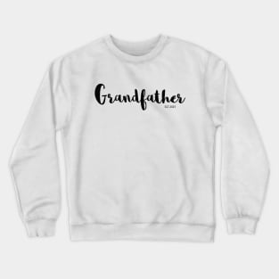 Grandfather Pregnancy Announcement Crewneck Sweatshirt
